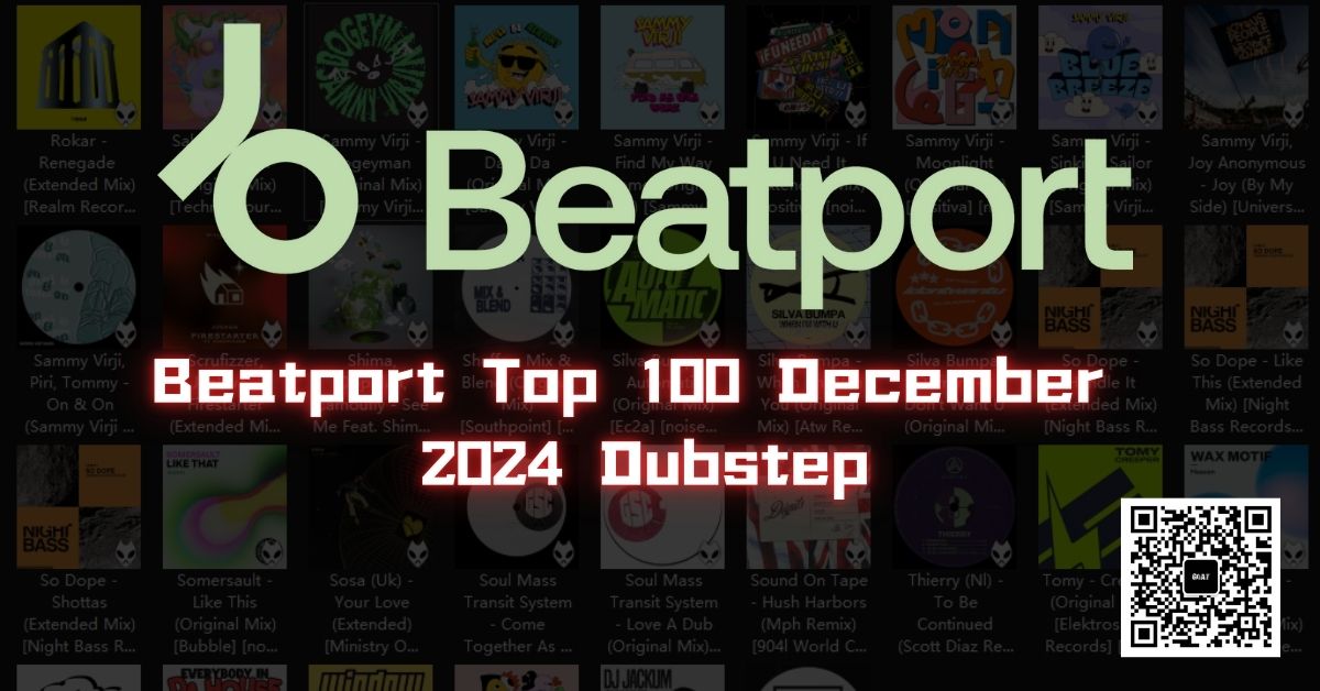 Beatport Top 100 December 2024 Dubstep