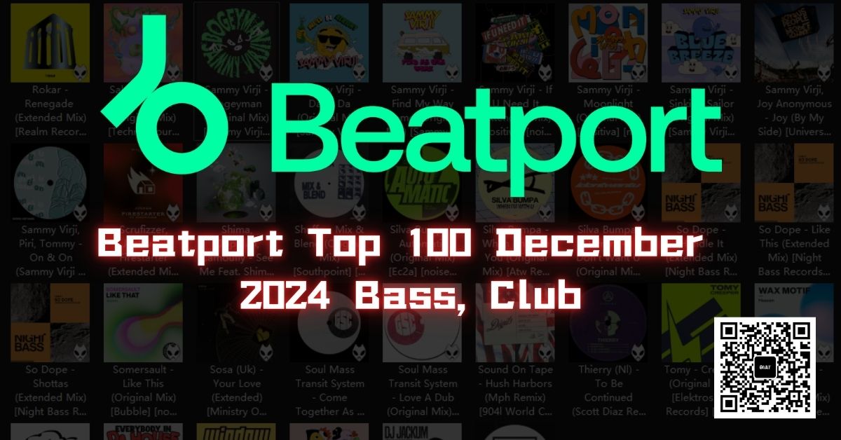 Beatport Top 100 December 2024 Bass, Club